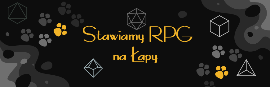 Stawiamy RPG na Łapy